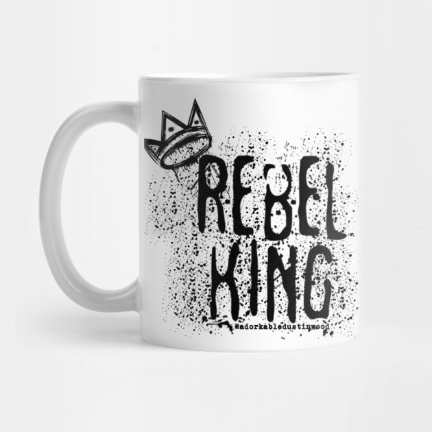 Rebel King Graffiti by adorkabledustinwood